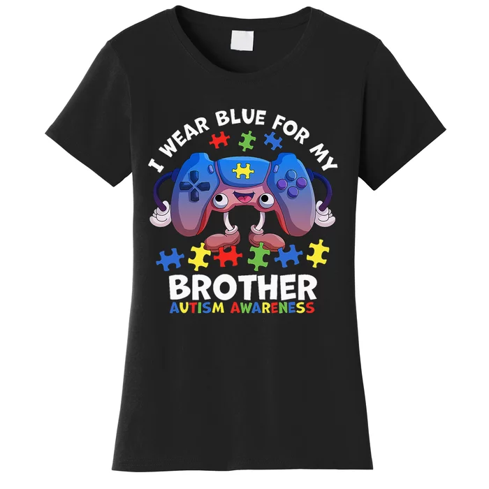 I Wear Blue For My Brother gamer autism support Women's T-Shirt