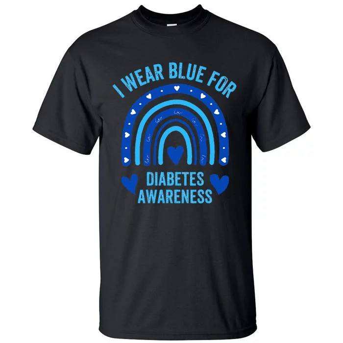 I Wear Blue For Diabetes Awareness Type One Diabetes TD1 Tall T-Shirt