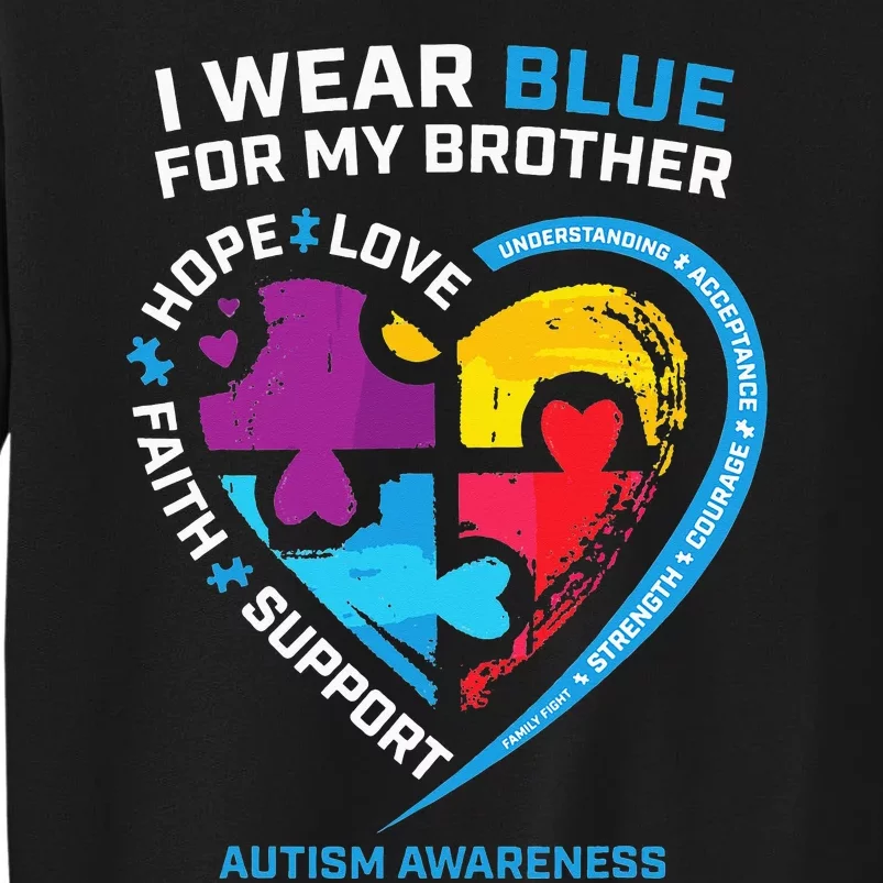 I Wear Blue For My Brother Autism Awareness Sister Tall Sweatshirt