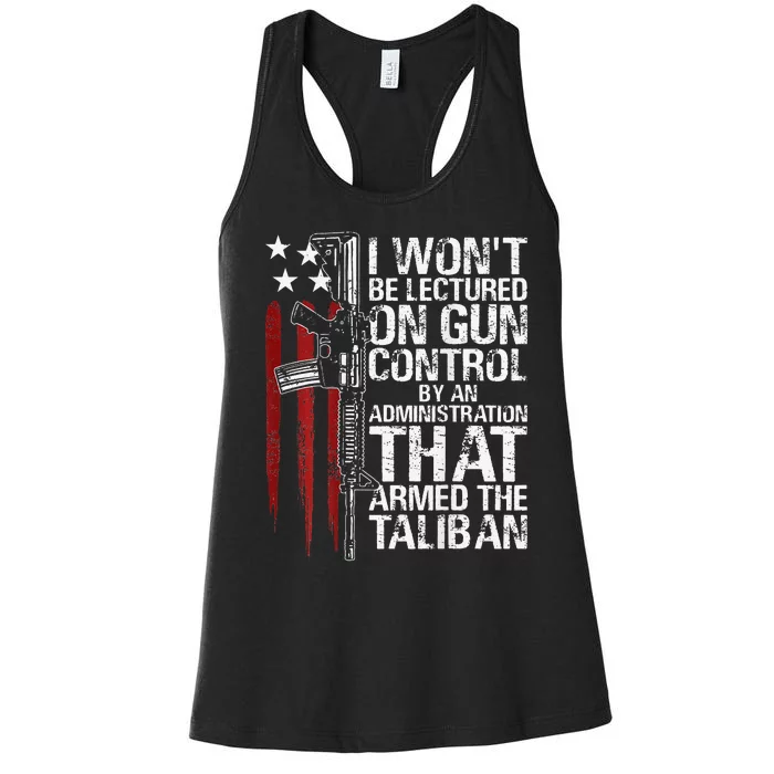 I Won't Be Lectured On Gun Control By An Administration Women's Racerback Tank