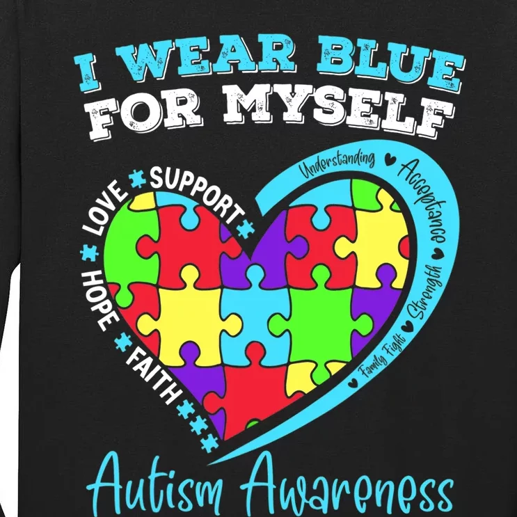 I Wear Blue For Myself Autism Awareness Day Children Tall Long Sleeve T-Shirt