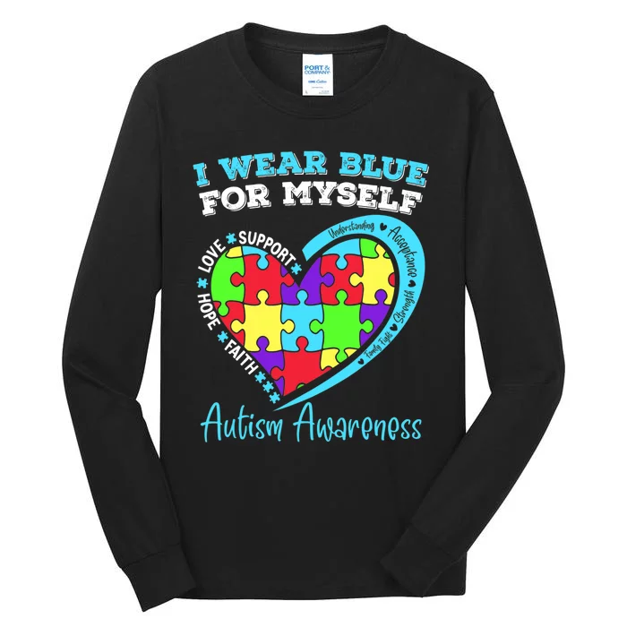 I Wear Blue For Myself Autism Awareness Day Children Tall Long Sleeve T-Shirt