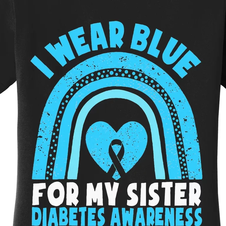 I Wear Blue For My Sister Diabetes Awareness Sister Brother Women's T-Shirt