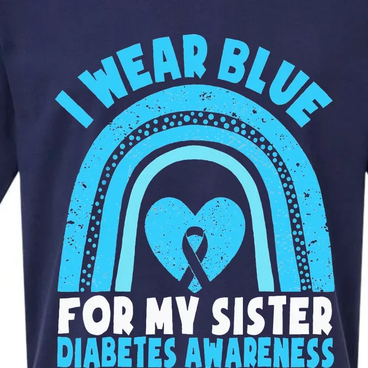 I Wear Blue For My Sister Diabetes Awareness Sister Brother Sueded Cloud Jersey T-Shirt