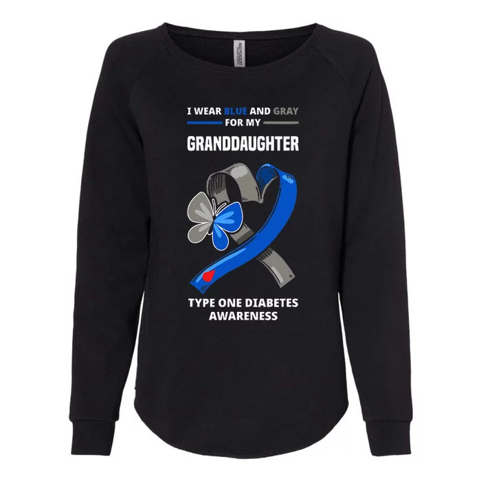 I Wear Blue & Gray For My Granddaughter Type One Diabetes Womens California Wash Sweatshirt