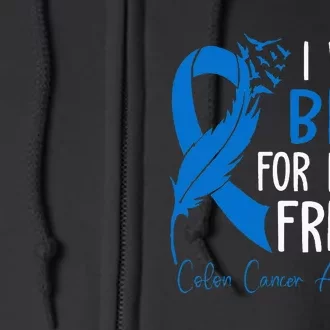 I Wear Blue For My Friend Warrior Colon Cancer Awareness Full Zip Hoodie