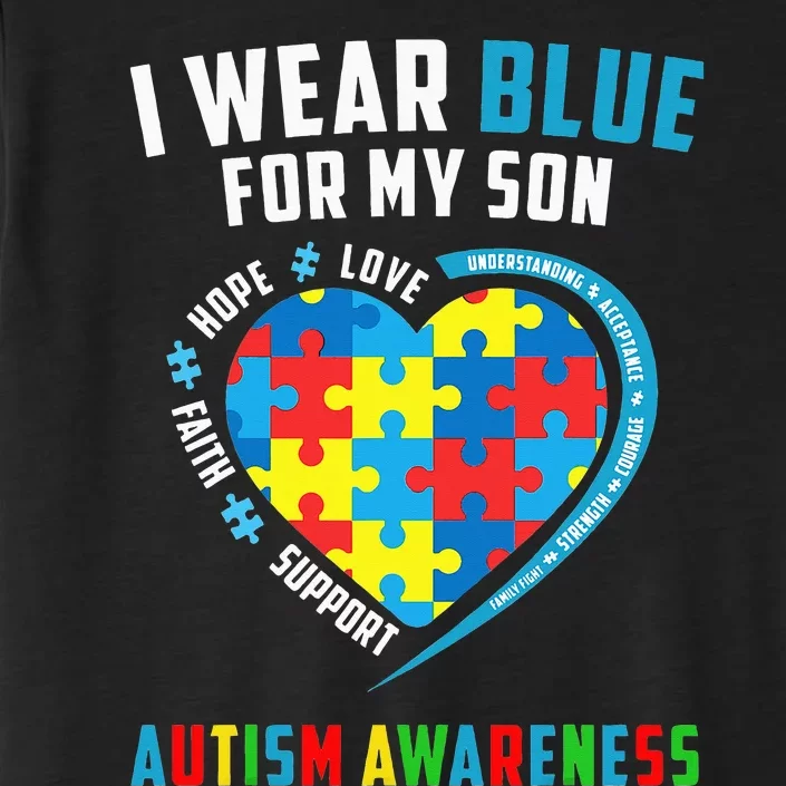 I Wear Blue For My Son Autism Awareness month ChromaSoft Performance T-Shirt