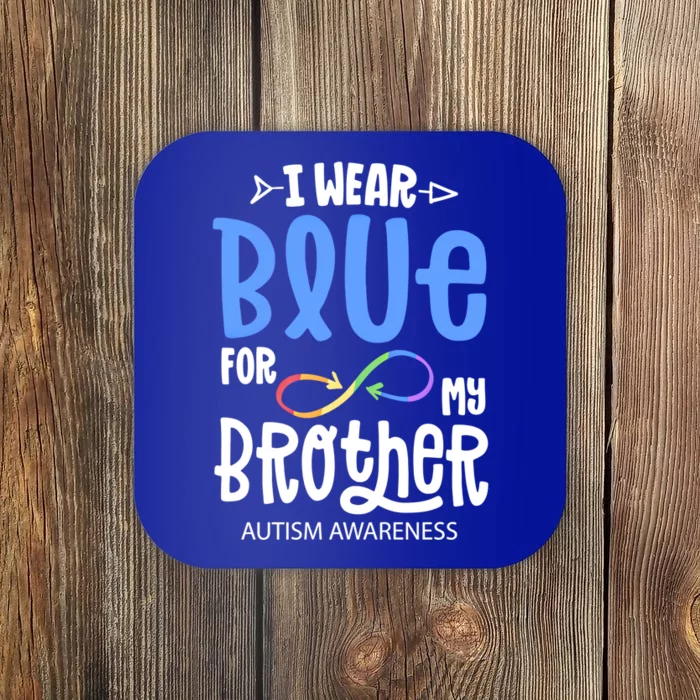 I Wear Blue For My Brother Autism Awareness Acceptance Gift Coaster