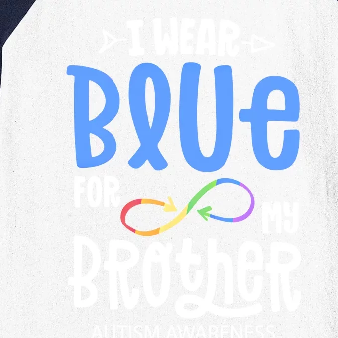 I Wear Blue For My Brother Autism Awareness Acceptance Gift Baseball Sleeve Shirt