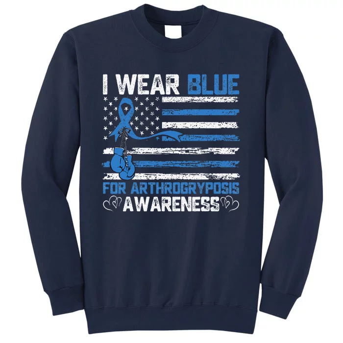 I Wear Blue For Arthrogryposis Awareness Month Tall Sweatshirt