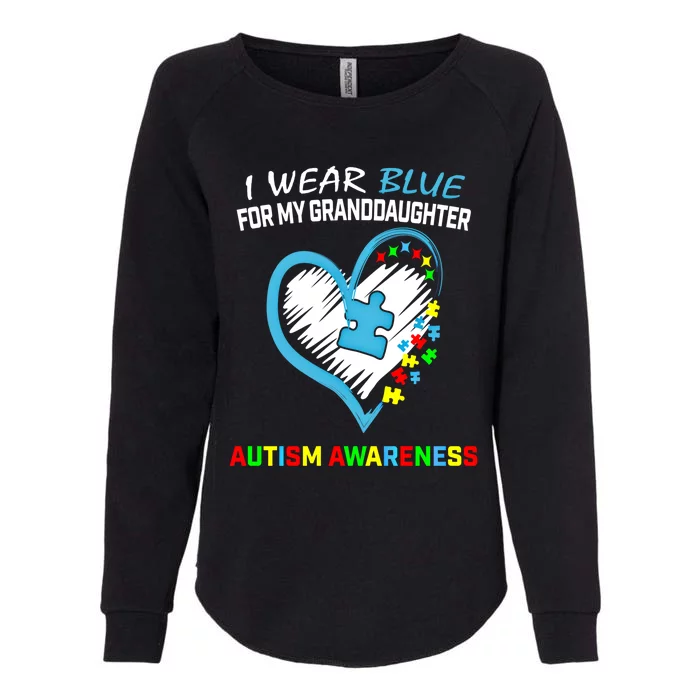 I Wear Blue For My Granddaughter Autism Awareness Acceptance Gift Womens California Wash Sweatshirt