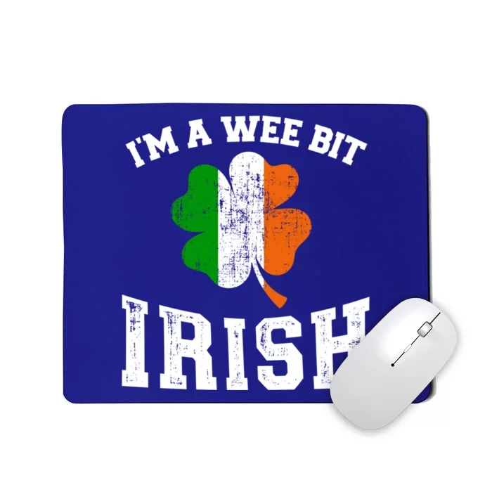 I'm Wee Bit Irish With Ireland Shamrock For St Patricks Day Meaningful Gift Mousepad