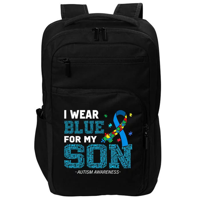 I Wear Blue For My Son Autism Awareness Month Impact Tech Backpack