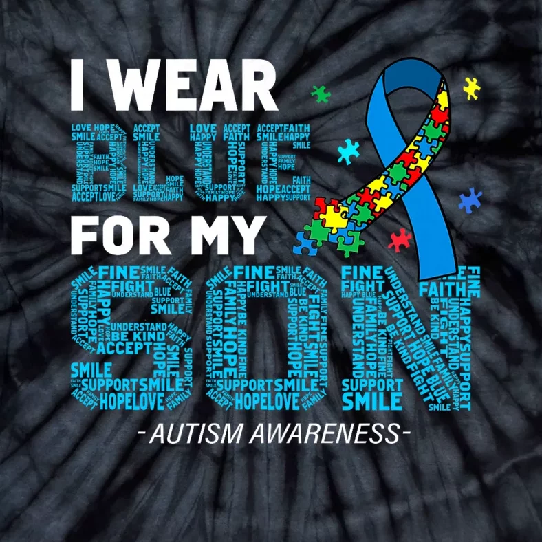 I Wear Blue For My Son Autism Awareness Month Tie-Dye T-Shirt