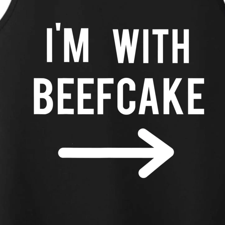 Im With Beefcake Funny Quote Performance Tank