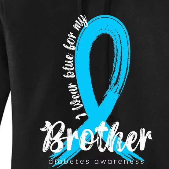 I Wear Blue For My Brother Diabetes Awareness Blue Ribbon Women's Pullover Hoodie