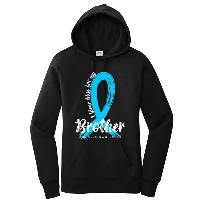 I Wear Blue For My Brother Diabetes Awareness Blue Ribbon Women's Pullover Hoodie