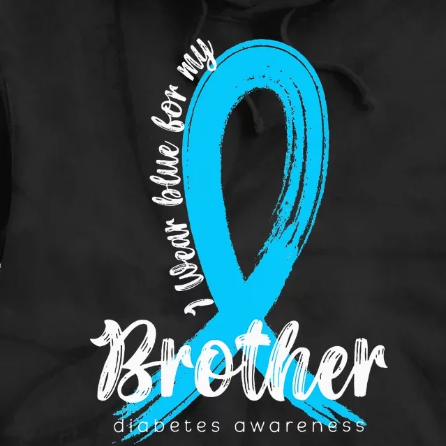 I Wear Blue For My Brother Diabetes Awareness Blue Ribbon Tie Dye Hoodie