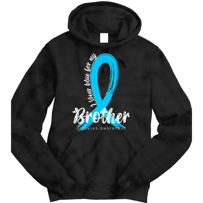 I Wear Blue For My Brother Diabetes Awareness Blue Ribbon Tie Dye Hoodie