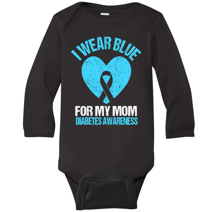 I Wear Blue For My Mom Diabetes Awareness Toddler Baby Long Sleeve Bodysuit