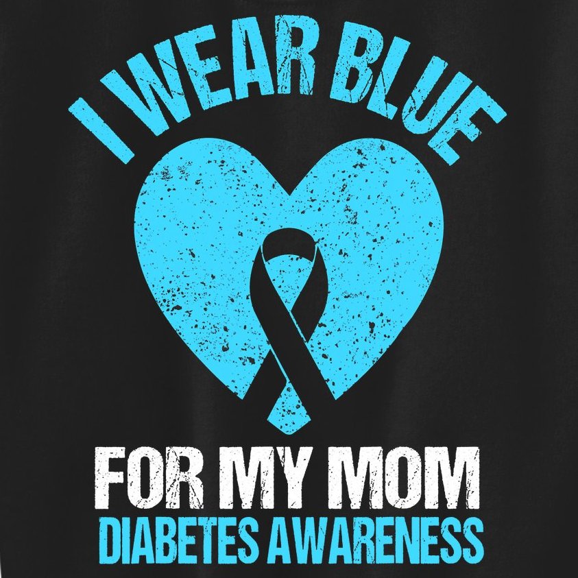 I Wear Blue For My Mom Diabetes Awareness Toddler Kids Sweatshirt