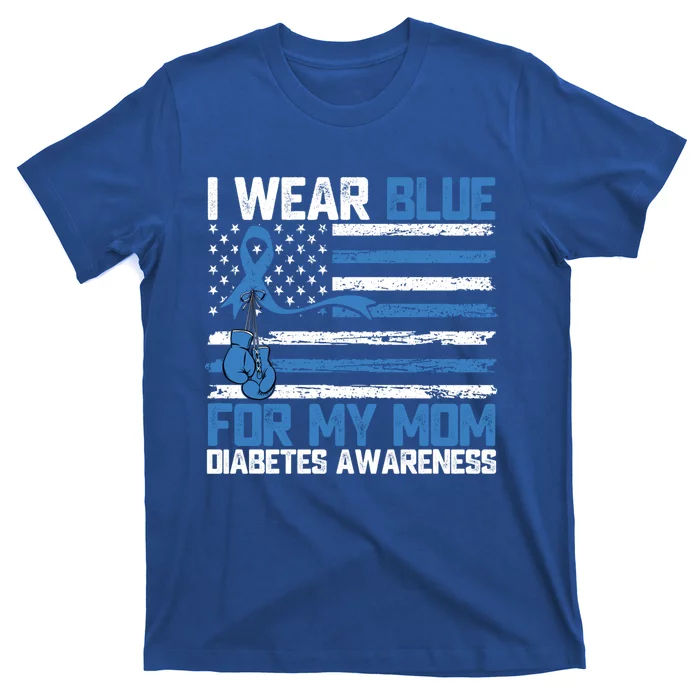 I Wear Blue For My Mom Diabetes Awareness Month Gift T-Shirt