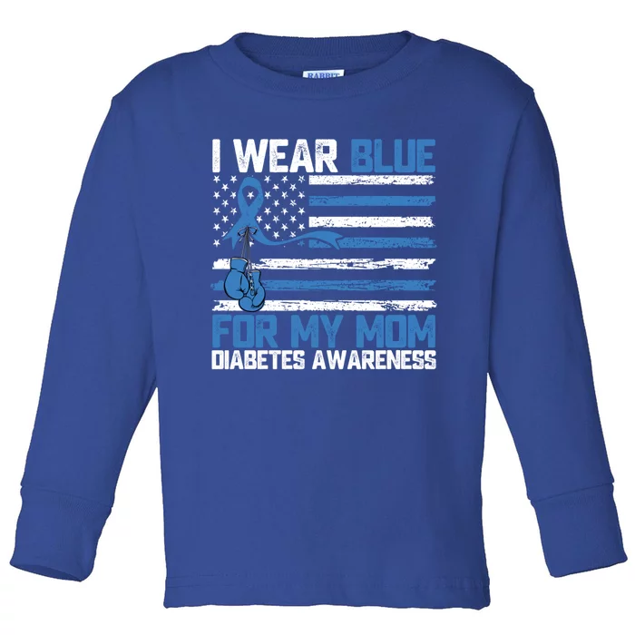 I Wear Blue For My Mom Diabetes Awareness Month Gift Toddler Long Sleeve Shirt