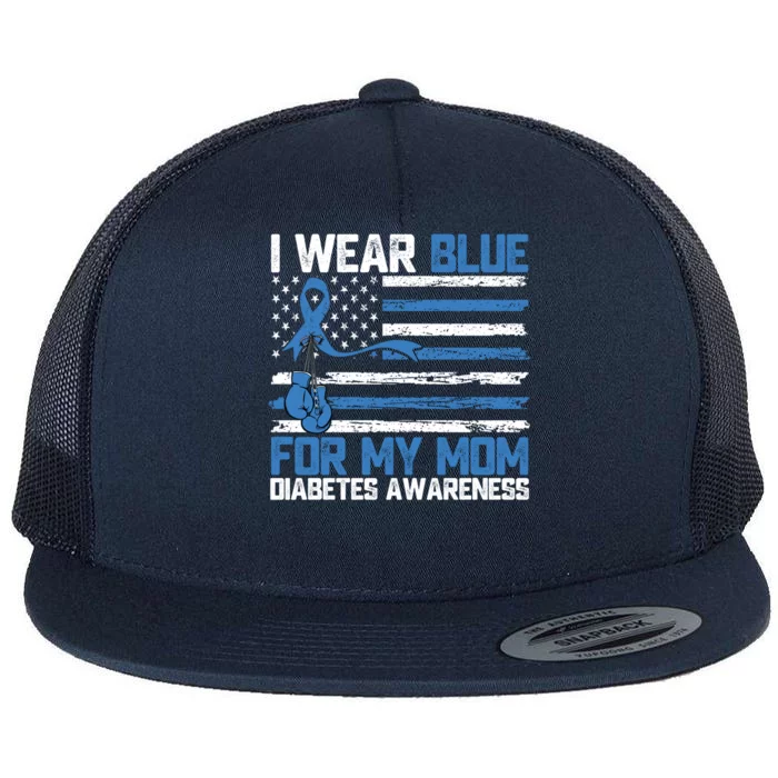 I Wear Blue For My Mom Diabetes Awareness Month Gift Flat Bill Trucker Hat