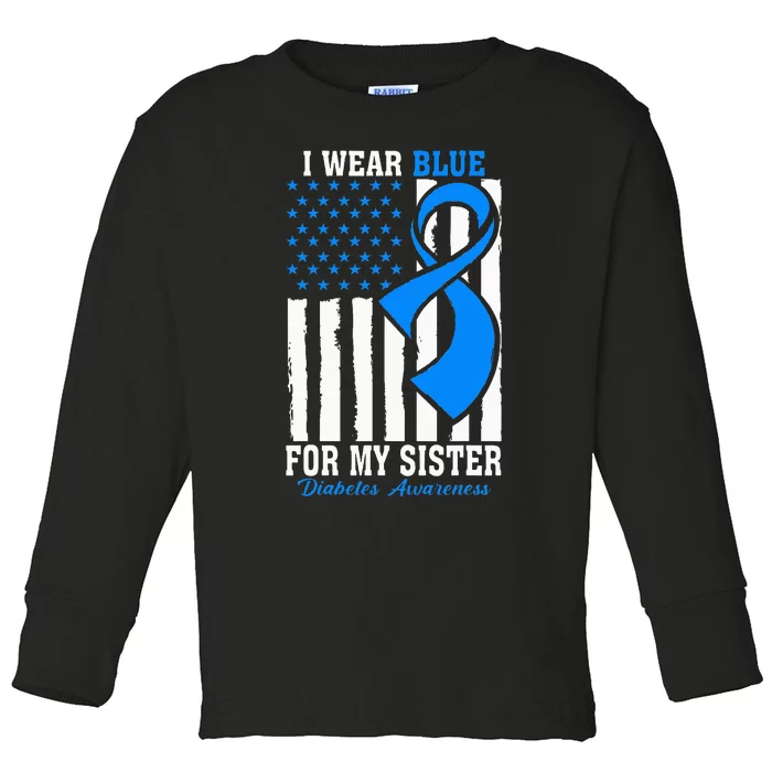 I Wear Blue For My Sister Type 1 Diabetes Awareness Toddler Long Sleeve Shirt