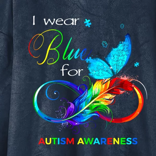 I Wear Blue For Autism Awareness Month Women Hooded Wearable Blanket