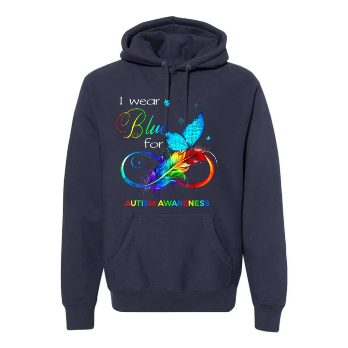 I Wear Blue For Autism Awareness Month Women Premium Hoodie