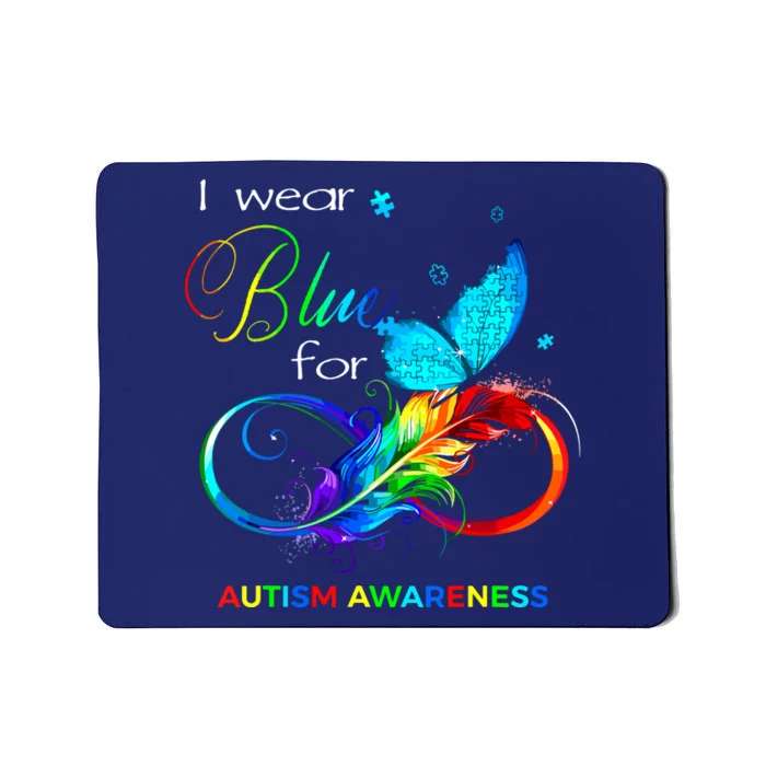 I Wear Blue For Autism Awareness Month Women Mousepad