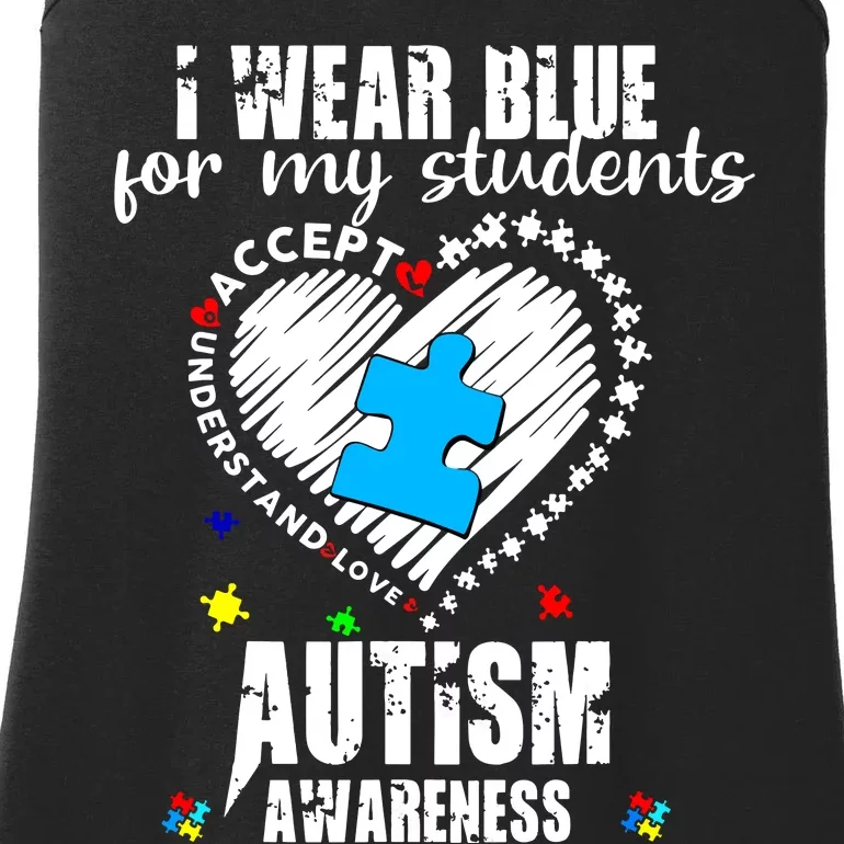 I Wear Blue For My Students Autism Awareness Heart Month Ladies Essential Tank