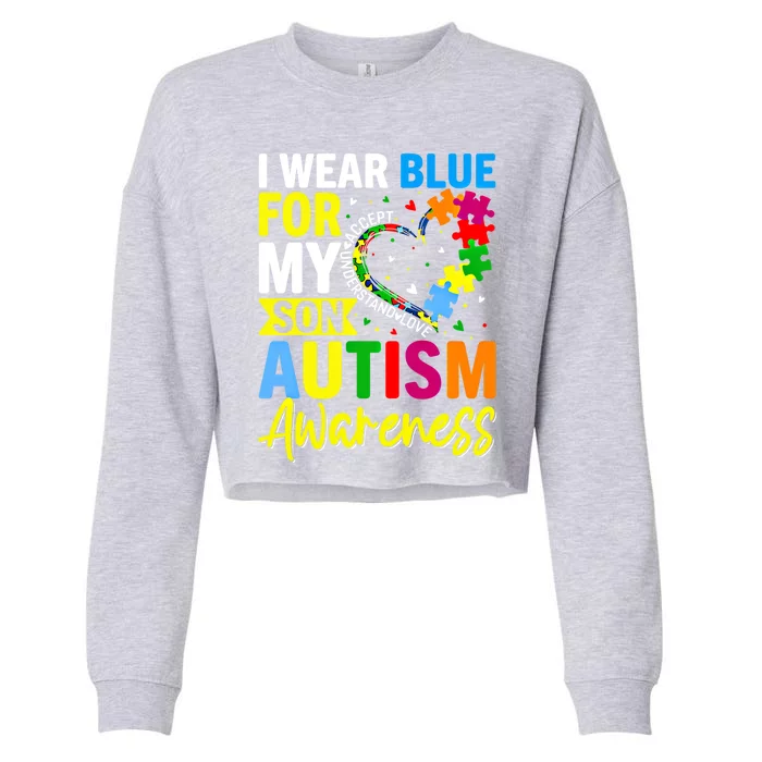 I Wear Blue For My Son Autism Awareness Graphic Gift Cropped Pullover Crew