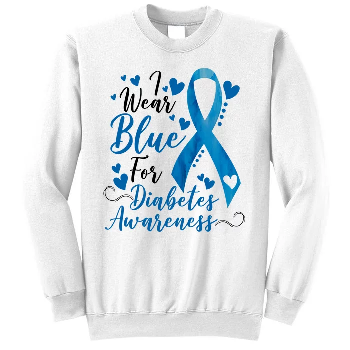 I Wear Blue For Diabetes Ribbon Awareness Sweatshirt