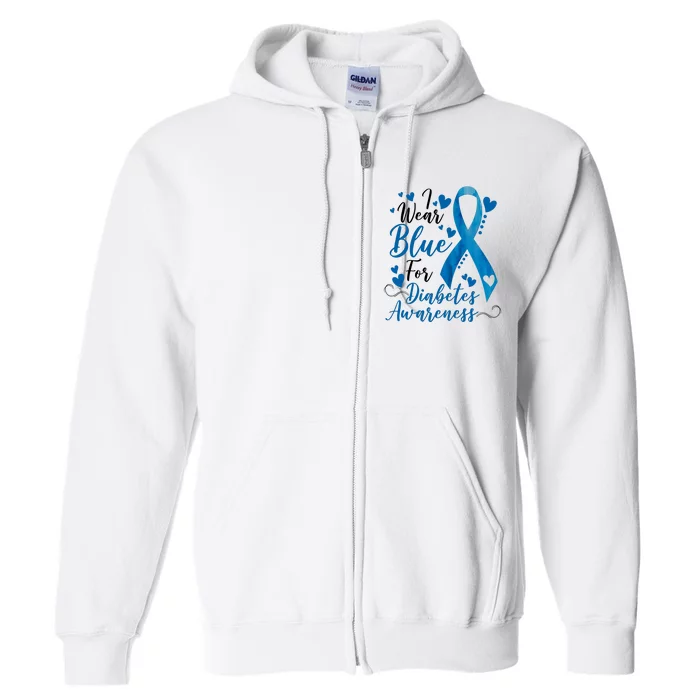 I Wear Blue For Diabetes Ribbon Awareness Full Zip Hoodie