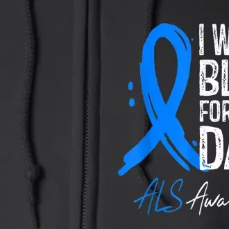 I Wear Blue For My Dad Shirt ALS Awareness Gift Tshirt Full Zip Hoodie