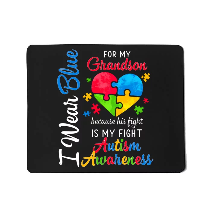 I Wear Blue For My Grandson Autism Awareness Mousepad