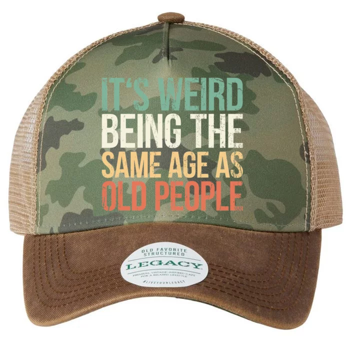 Its Weird Being The Same Age As Old People Legacy Tie Dye Trucker Hat