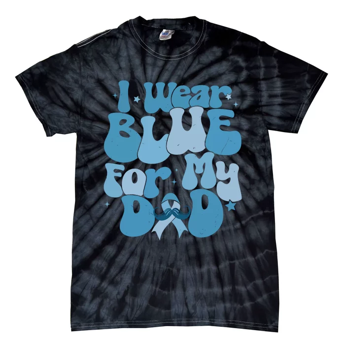 I Wear Blue For My Dad Prostate Cancer Blue Ribbon Tie-Dye T-Shirt