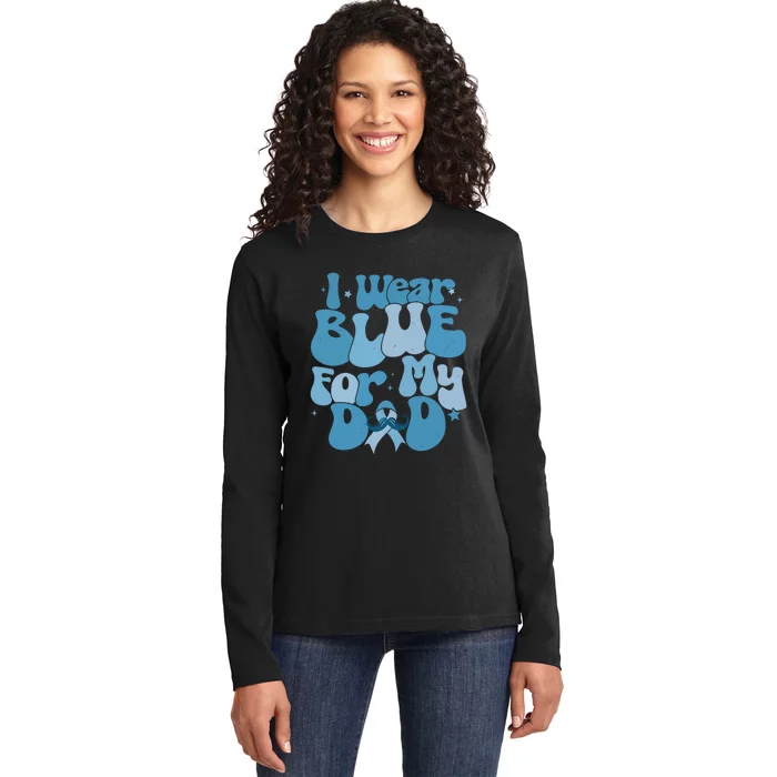 I Wear Blue For My Dad Prostate Cancer Blue Ribbon Ladies Long Sleeve Shirt