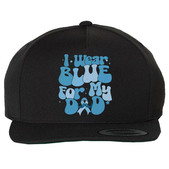 I Wear Blue For My Dad Prostate Cancer Blue Ribbon Wool Snapback Cap