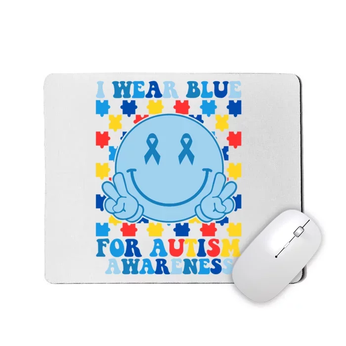 I Wear Blue For Autism Awareness Month Smile Peace Mousepad