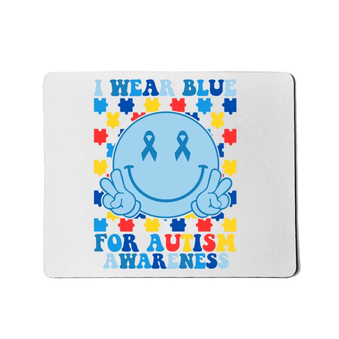 I Wear Blue For Autism Awareness Month Smile Peace Mousepad