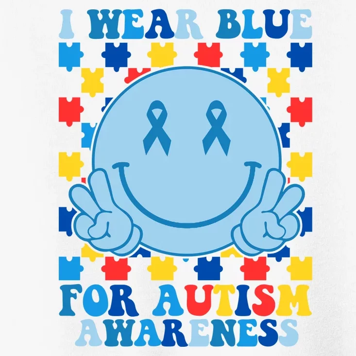 I Wear Blue For Autism Awareness Month Smile Peace Toddler T-Shirt