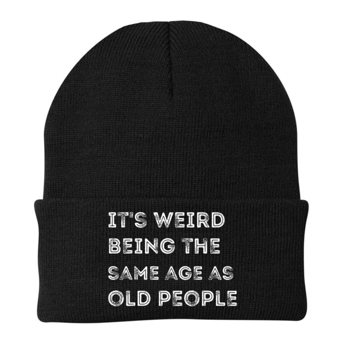 Its Weird Being The Same Age As Old People Knit Cap Winter Beanie