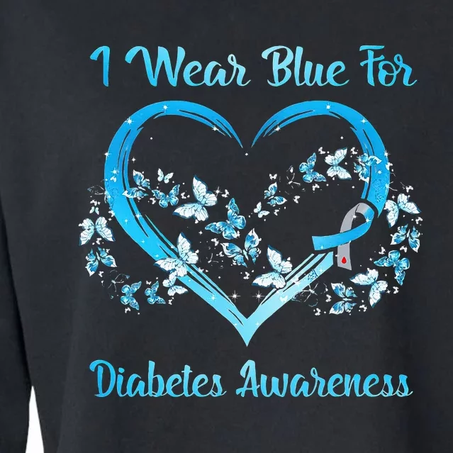 I Wear Blue For Diabetes Awareness MotherS Day Chritsmas Cropped Pullover Crew