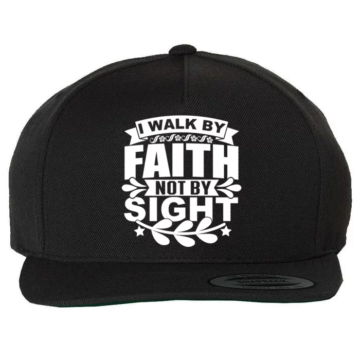 I Walk By Faith T Wool Snapback Cap