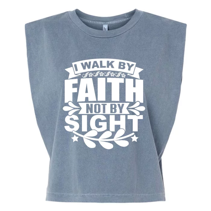 I Walk By Faith T Garment-Dyed Women's Muscle Tee