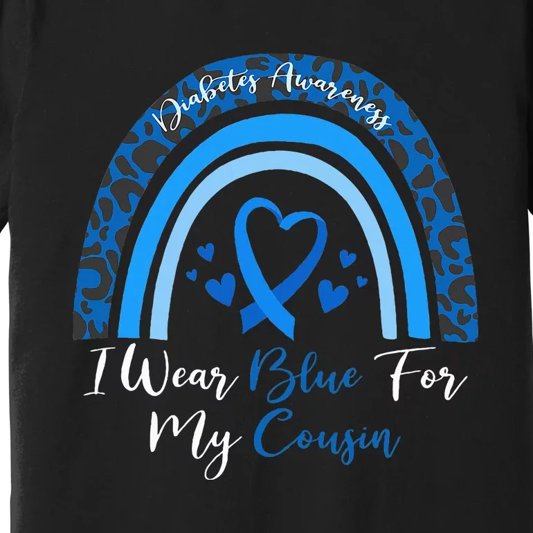 I Wear Blue For My Cousin Rainbow Leopard Diabetes Awareness Premium T-Shirt